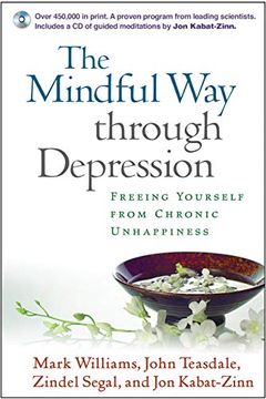 portada The Mindful way Through Depression: Freeing Yourself From Chronic Unhappiness (en Inglés)