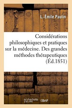 portada Considérations philosophiques et pratiques sur la médecine. Des grandes méthodes thérapeutiques (French Edition)