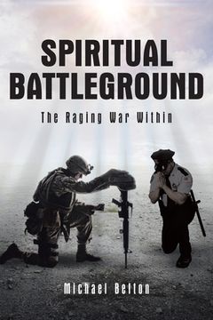 portada Spiritual Battleground: The Raging War Within (en Inglés)