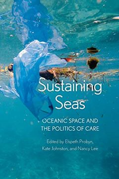 portada Sustaining Seas: Oceanic Space and the Politics of Care (en Inglés)