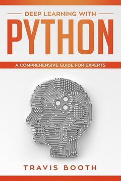 portada Deep Learning with Python: A Comprehensive Guide for Experts