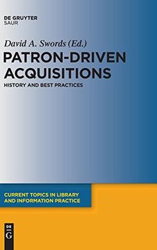 portada Patron-Driven Acquisitions: History and Best Practices (Current Topics in Library and Information Practice) (en Inglés)