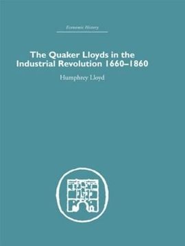 portada Quaker Lloyds in the Industrial Revolution (Economic History) (in English)