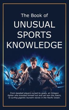 portada The Book of Unusual Sports Knowledge (in English)