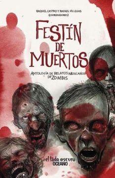 portada Festin de Muertos: Antologia de Relatos Mexicanos de Zombis