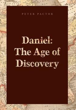 portada Daniel: The Age of Discovery (en Inglés)