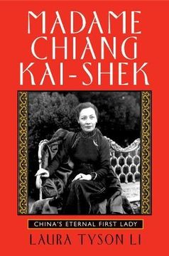 portada Madame Chiang Kai-Shek: China's Eternal First Lady (en Inglés)