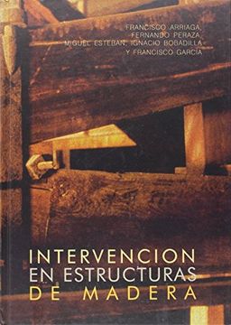 portada Intervencion en Estructuras de Madera (in Spanish)