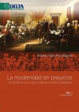 portada La modernidad sin prejuicios. la religion (vol.1); fundamentos