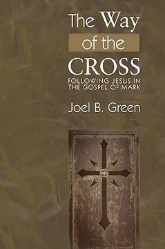 portada the way of the cross: following jesus in the gospel of mark (en Inglés)