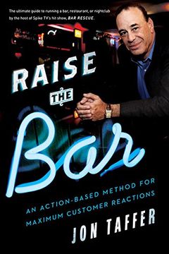 portada Raise the Bar: An Action-Based Method for Maximum Customer Reactions