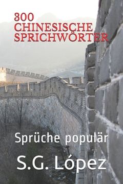 portada 300 Chinesische Sprichwörter: Sprüche populär (in German)