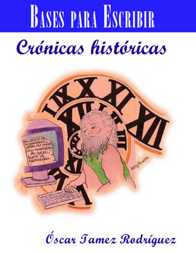 portada Bases para escribir Crónicas Históricas (in Spanish)