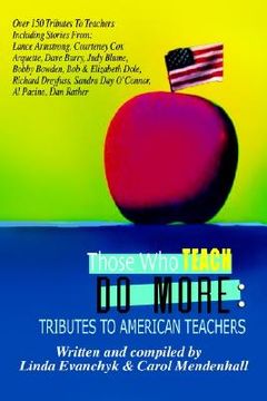 portada those who teach do more: a tribute to the american teacher (en Inglés)