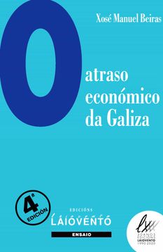 portada O Atraso Economico de Galiza -4ª ed, 
