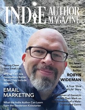 portada Indie Author Magazine Featuring Robyn Wideman: Spring Cleaning Your Email List, Choosing an Email Service Provider, Better Newsletters, and Eye-Catchi (en Inglés)