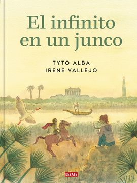 portada El Infinito En Un Junco (Adaptación Gráfica) / Papyrus: The Invention of Books in the Ancient World (in Spanish)