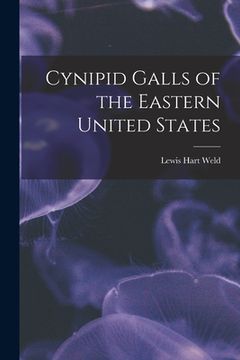 portada Cynipid Galls of the Eastern United States (in English)