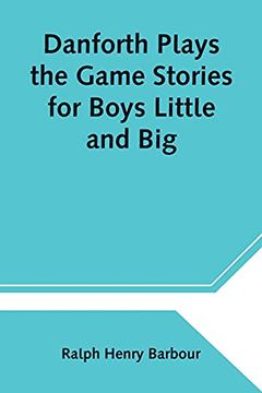 portada Danforth Plays the Game Stories for Boys Little and big (en Inglés)