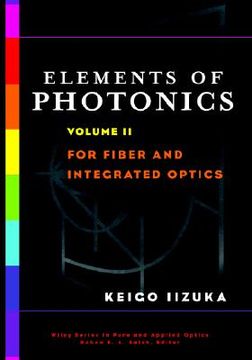 portada elements of photonics, for fiber and integrated optics (en Inglés)