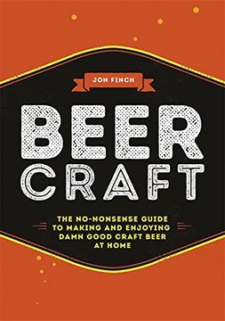 portada Beer Craft: The no-nonsense guide to making and enjoying damn good craft beer at home