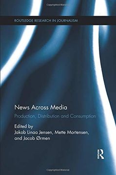 portada News Across Media: Production, Distribution and Consumption (en Inglés)