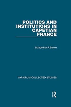 portada Politics and Institutions in Capetian France (en Inglés)