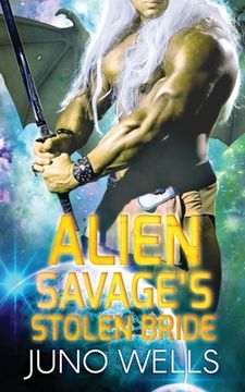portada Alien Savage's Stolen Bride: A SciFi Alien Romance (en Inglés)