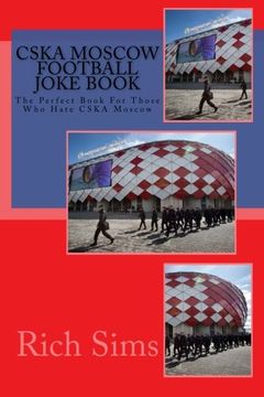 portada CSKA MOSCOW Football Joke Book: The Perfect Book For Those Who Hate CSKA Moscow (Soccer Joke Books)