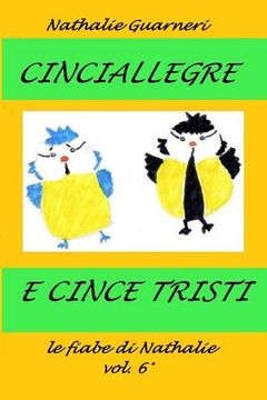 portada Cinciallegre e Cince Tristi: Le fiabe di Nathalie vol. 6° (en Italiano)