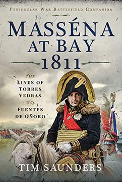 portada Masséna at Bay 1811: The Lines of Torres Vedras to Funtes de Oñoro (in English)