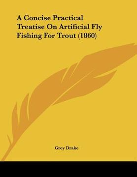 portada a concise practical treatise on artificial fly fishing for trout (1860) (in English)