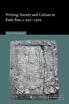portada Writing, Society and Culture in Early Rus, c. 950-1300 (en Inglés)