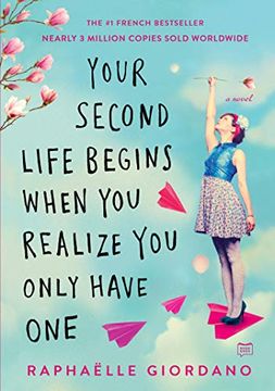 portada Your Second Life Begins When you Realize you Only Have one (en Inglés)