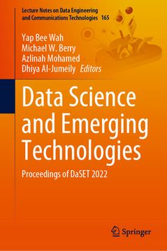 portada Data Science and Emerging Technologies: Proceedings of Daset 2022 (en Inglés)