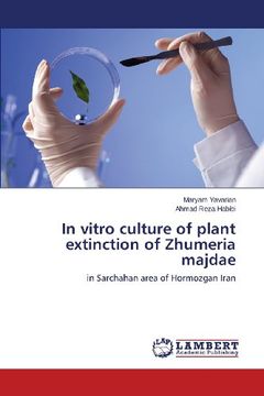 portada In Vitro Culture of Plant Extinction of Zhumeria Majdae