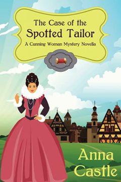 portada The Case of the Spotted Tailor: 1 (a Cunning Woman Mystery) (en Inglés)