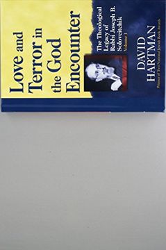 portada Love and Terror in the god Encounter: The Theological Legacy of Rabbi Joseph b. Soloveitchik (in English)