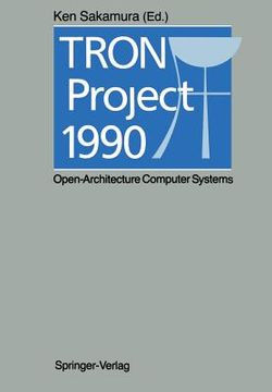 portada Tron Project 1990: Open-Architecture Computer Systems (en Inglés)