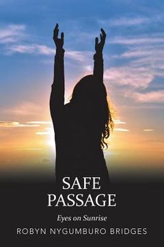 portada Safe Passage: Eyes on Sunrise (in English)