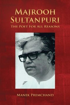 portada Majrooh Sultanpuri: The Poet For All Reasons (en Inglés)