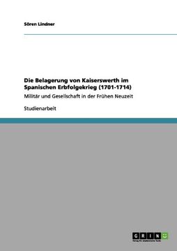 portada Die Belagerung von Kaiserswerth im Spanischen Erbfolgekrieg (1701-1714) (German Edition)