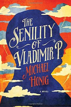 portada The Senility of Vladimir P.: A Novel