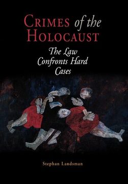 portada Crimes of the Holocaust: The law Confronts Hard Cases (Pennsylvania Studies in Human Rights) (in English)