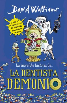 portada La Increible Historia De. La Dentista Demonio (in Spanish)