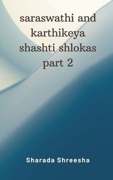 portada saraswathi and karthikeya shashti shlokas part 2 (in English)