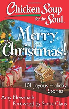 portada Chicken Soup for the Soul: Merry Christmas!: 101 Joyous Holiday Stories