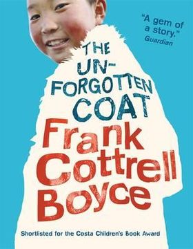 portada the unforgotten coat. frank cottrell boyce (en Inglés)