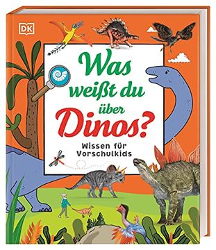 portada Was Weißt du Über Dinos? Wissen für Vorschulkids. Erstes Großes Dino-Sachbuch mit Fotos und Lesebändchen (en Alemán)