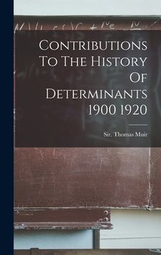 portada Contributions To The History Of Determinants 1900 1920